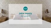 Jakie tapety do sypialni?